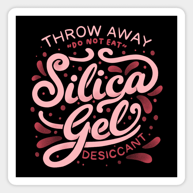 Silica Gel Lettering by Tobe Fonseca Magnet by Tobe_Fonseca